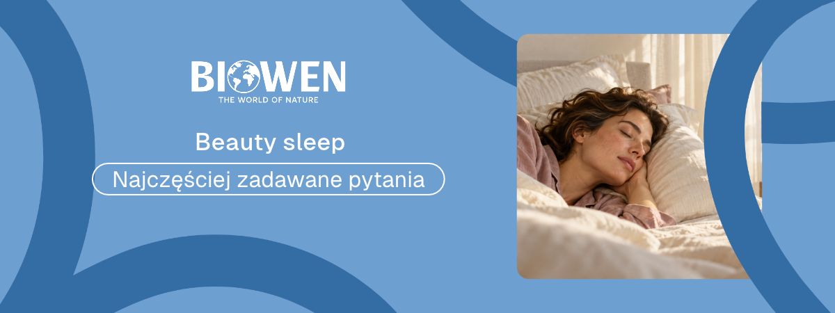 Beauty sleep faq - najczęściej zadawane pytania