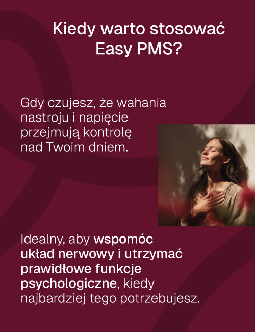 Grafika informacyjna Easy PMS – kiedy stosować suplement, wsparcie układu nerwowego i funkcji psychologicznych, kobieta w spokojnej pozie na bordowym tle