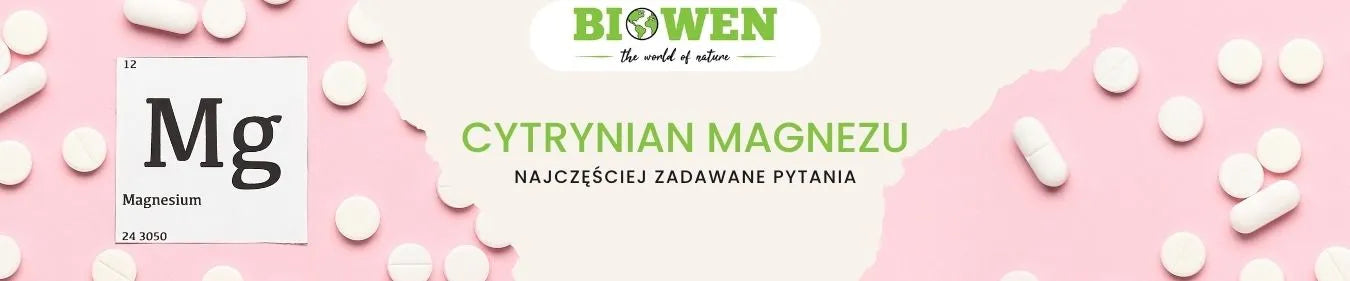 FAQ cytrynian magnezu - najczęściej zadawane pytania