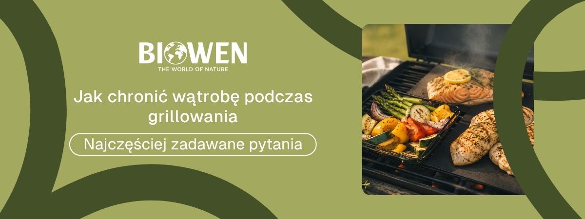 Jak chronić wątrobę podczas grillowania faq - najczęściej zadawane pytania