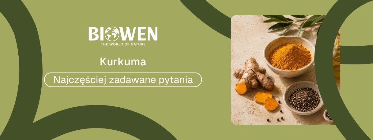 Kurkuma faq - najczęściej zadawane pytania