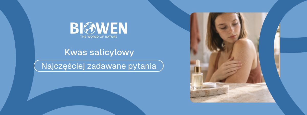 Kwas salicylowy faq - najczęściej zadawane pytania