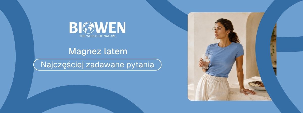 Magnez latem faq - najczęściej zadawane pytania