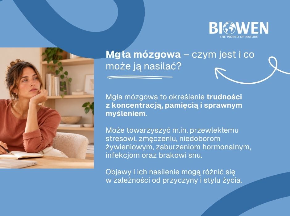 Mgła mózgowa–czym jest i co może ją nasilać - infografika