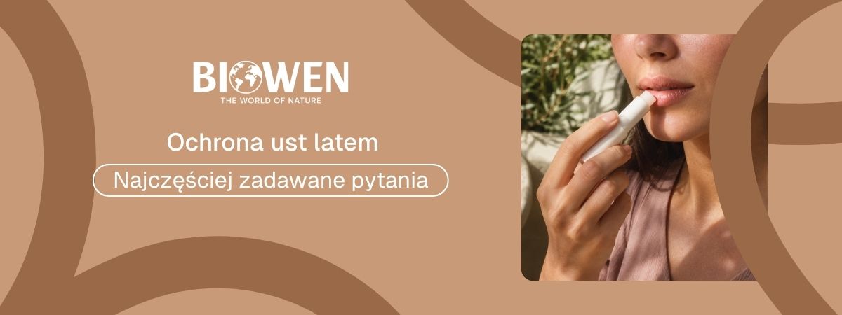 Ochrona ust latem faq - najczęściej zadawane pytania