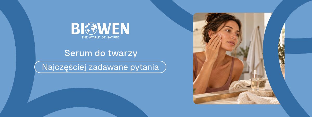 Serum do twarzy faq - najczęściej zadawane pytania
