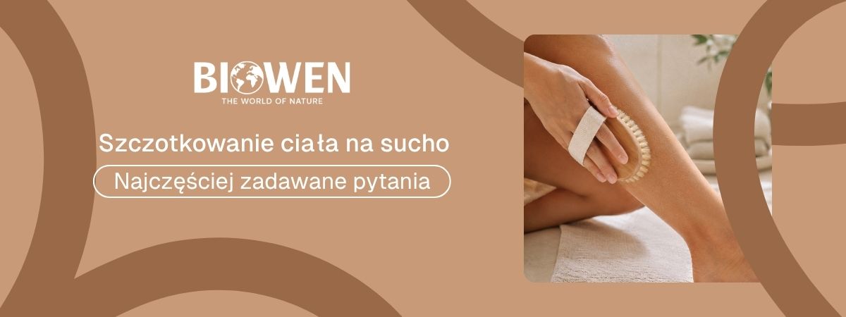 Szczotkowanie ciała na sucho faq - najczęściej zadawane pytania