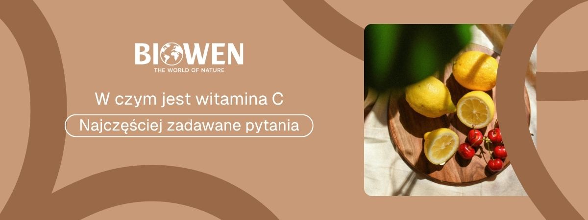 W czym jest witamina C faq - najczęściej zadawane pytania