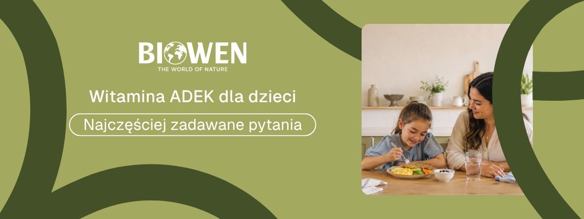 Witamina ADEK dla dzieci faq - najczęściej zadawane pytania