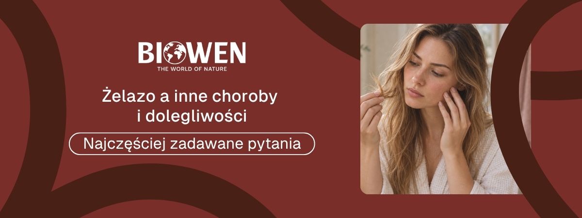 Żelazo a inne choroby i dolegliwości faq - najczęściej zadawane pytania