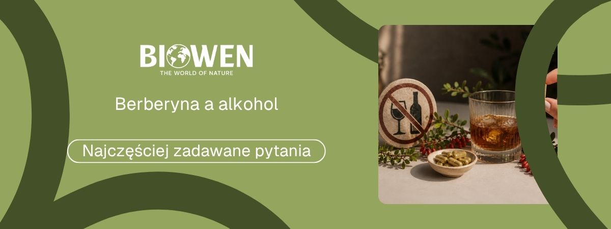 Berberyna a alkohol FAQ - obrazek poglądowy