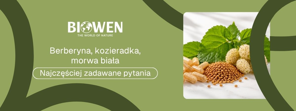 Berberyna, kozieradka, morwa biała FAQ - obrazek poglądowy