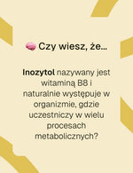 Inozytol Complex+ Biowen  ciekawostka
