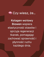 infografika czy wiesz, że kolagen wołowy biowen wspiera elastyczność stawów i sprzyja regeneracji tkanek, pomagając zachować sprawność i płynność ruchu każdego dnia. 