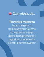 Taurynian magnezu + Witamina B6 Biowen - ciekawostka