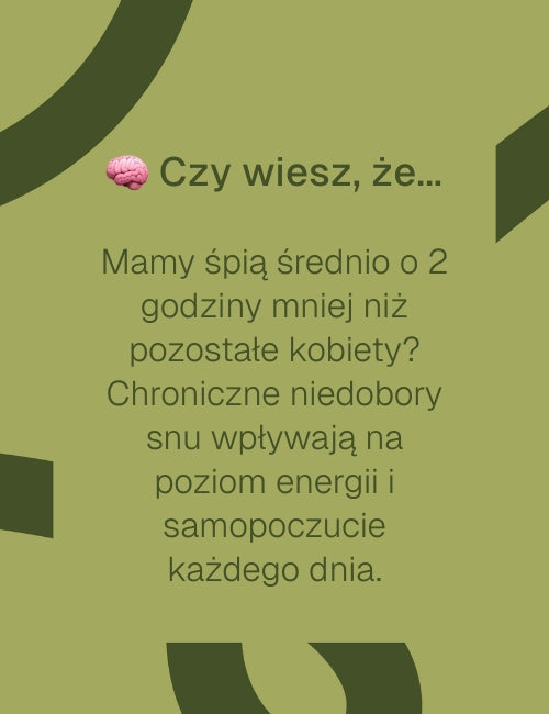 czy wiesz że mamy  śpią średnio 2 h mniej niż kobiety bezdzietne 
