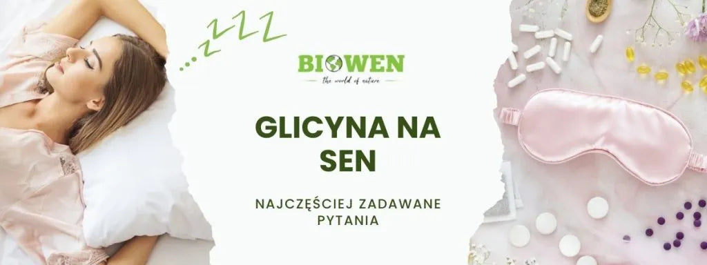 Glicyna na sen FAQ - obrazek poglądowy