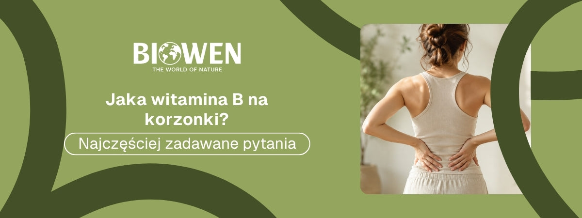 Jaka witamina B wpływa na korzonki FAQ - obrazek poglądowy