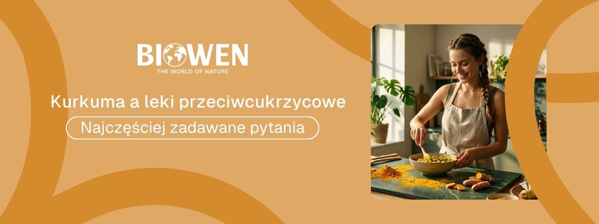 Kurkuma a leki przeciwcukrzycowe FAQ - obrazek poglądowy