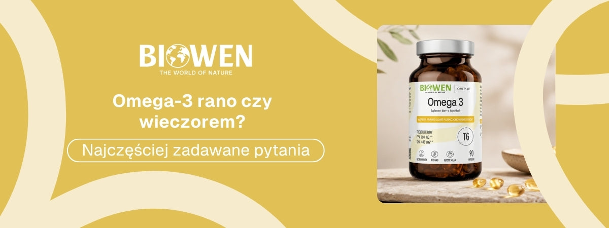 Omega-3 o jakiej porze - obrazek poglądowy
