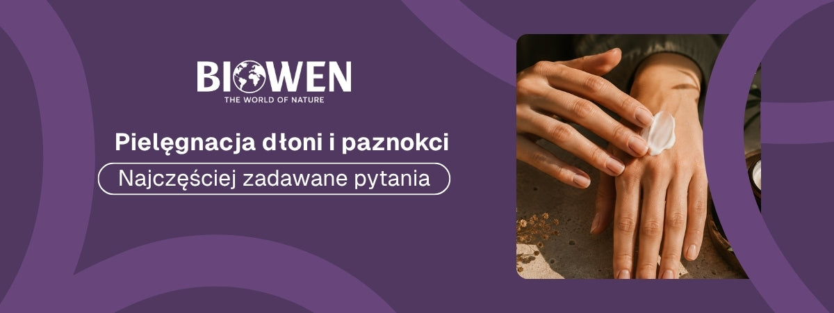 Pielęgnacja dłoni i paznokci FAQ - obrazek poglądowy