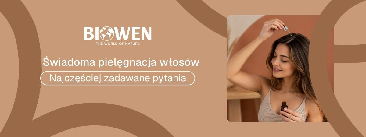 Świadoma pielęgnacja włosów FAQ - obrazek poglądowy