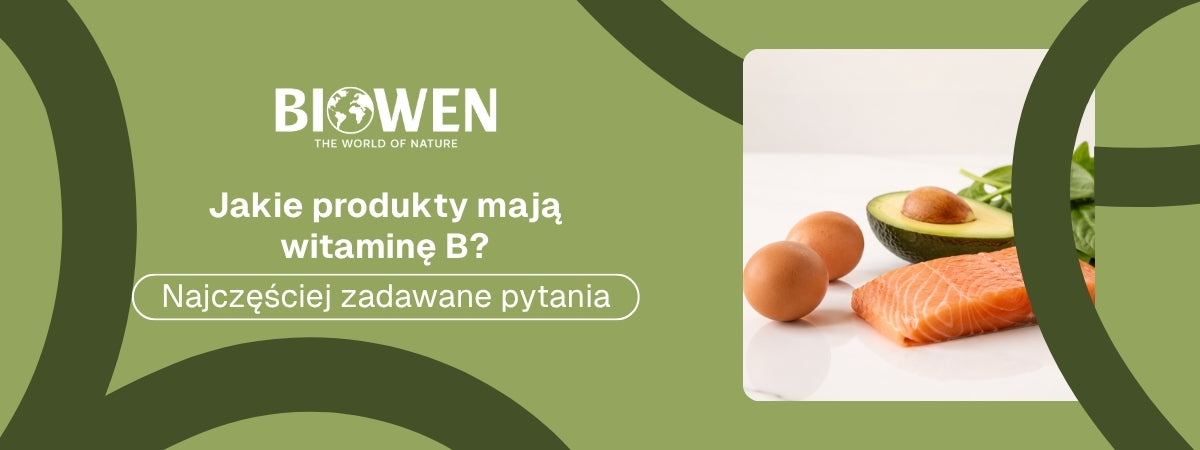 W czym jest witamina B FAQ - obrazek poglądowy