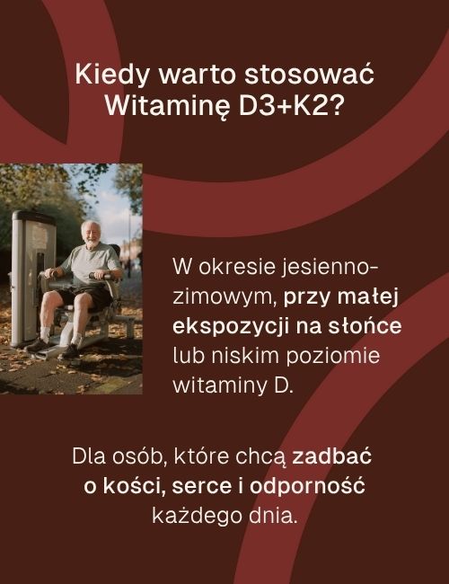 Infografika o stosowaniu Witamina D3 + K2 z tekstem i zdjęciem starszego mężczyzny na siłowni plenerowej.