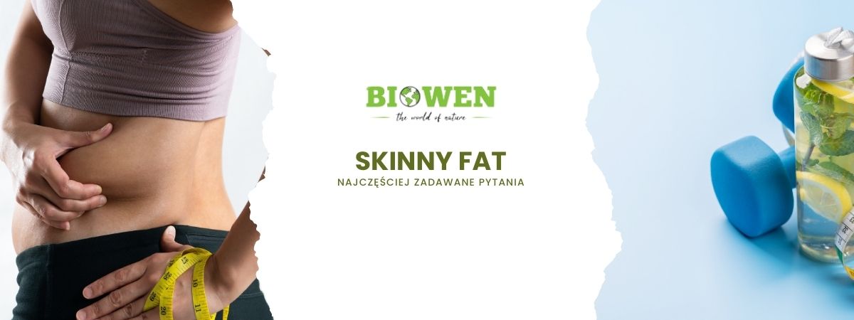 skinny fat faq - naczęściej zadawane pytania