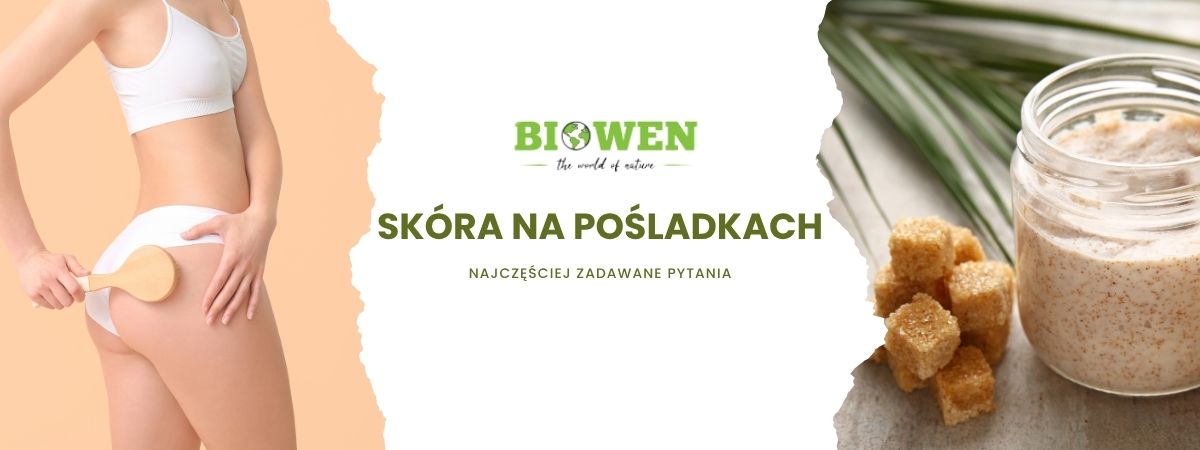skóra na pośladkach faq - najczęściej zadawane pytania